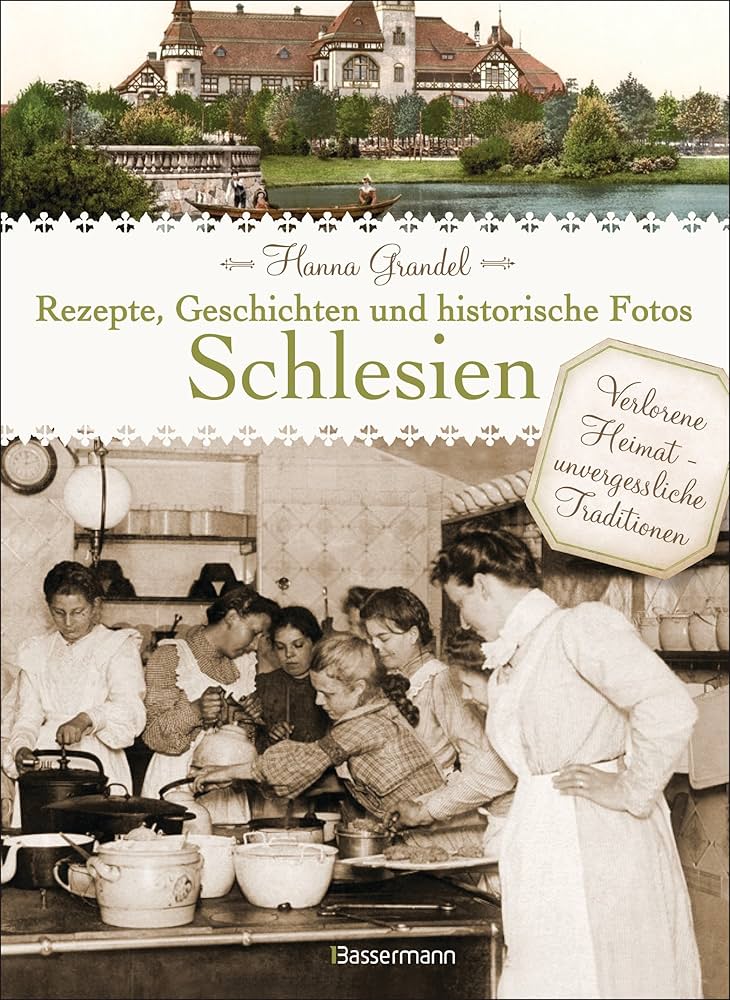 Książki: Schlesien. Rezepte, Geschichten und historische Fotos