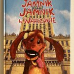 Książki: „Jamnik, Jamnik w Warszawie”