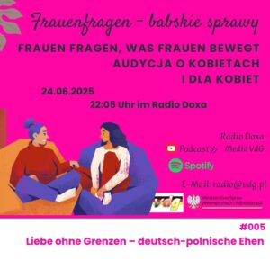 Frauenfragen 24.06.2025 – Miłość bez granic