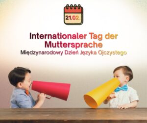 Niemieckie mniejszości świętują Międzynarodowy Dzień Języka Ojczystego